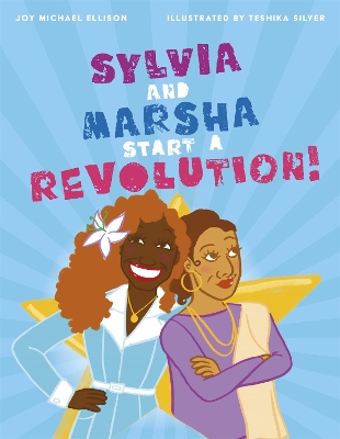Book cover for Sylvia and Marsha Start a Revolution!