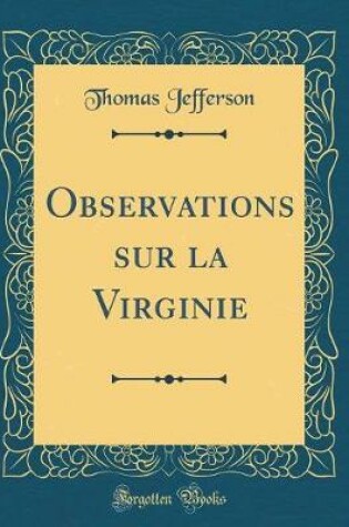 Cover of Observations Sur La Virginie (Classic Reprint)