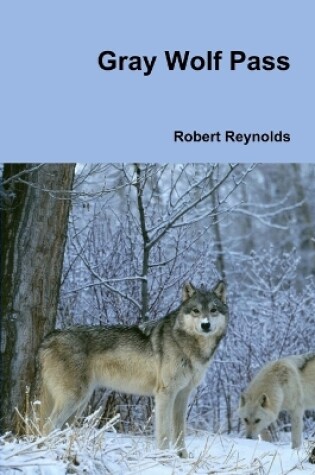 Cover of Gray Wolf Pass