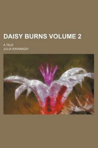 Cover of Daisy Burns Volume 2; A Tale