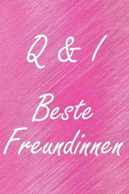 Book cover for Q & I. Beste Freundinnen