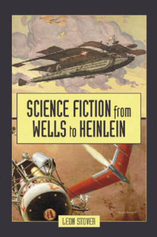 Cover of Science Fiction from Wells to Heinlein