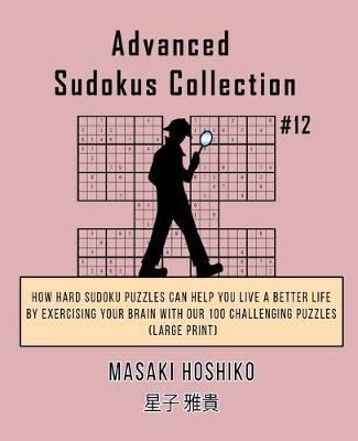 Book cover for Advanced Sudokus Collection #12