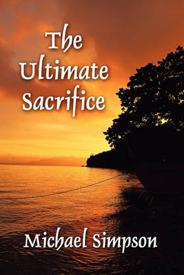 Book cover for The Ultimate Sacrifice