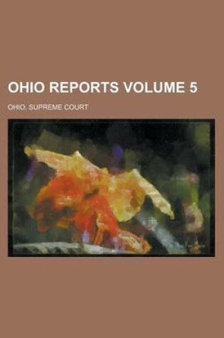 Cover of Ohio Reports Volume 5
