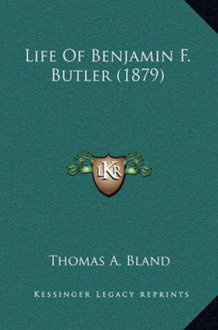 Cover of Life of Benjamin F. Butler (1879)