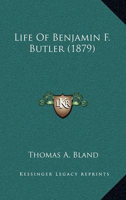 Book cover for Life of Benjamin F. Butler (1879)