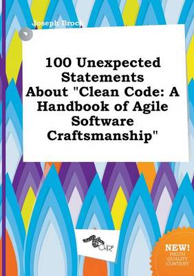 Book cover for 100 Unexpected Statements about Clean Code