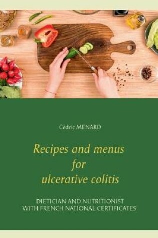 Cover of Recipes and menus for ulcerative colitis