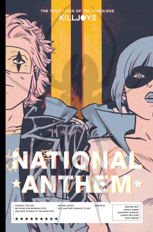 Cover of The True Lives Of The Fabulous Killjoys: National Anthem Library Edition