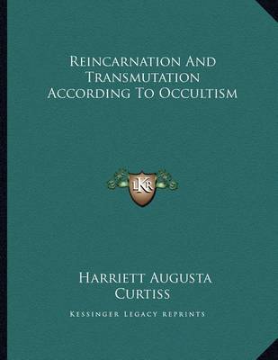 Book cover for Reincarnation and Transmutation According to Occultism