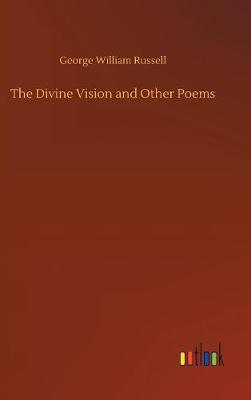 Book cover for The Divine Vision and Other Poems