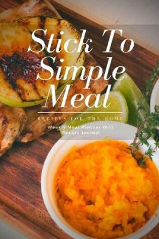Cover of Stick To Simple Meal