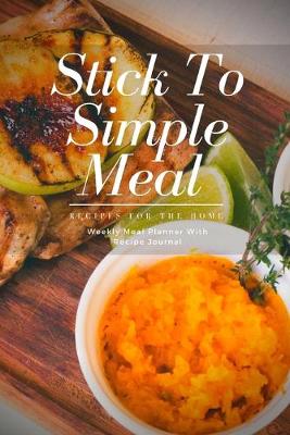 Book cover for Stick To Simple Meal