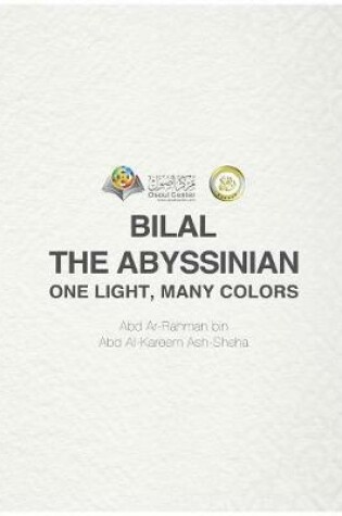Cover of Bilal the Abyssinian One Light, Many Colors