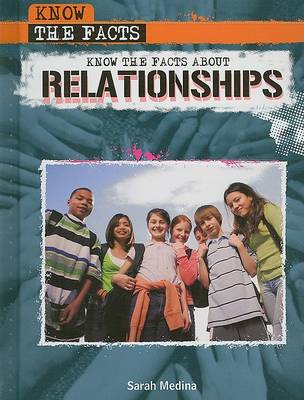 Cover of Know the Facts about Relationships