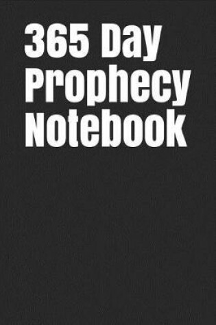 Cover of 365 Day Prophecy Notebook