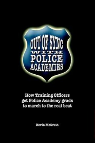 Cover of Out of Synch with Police Academies