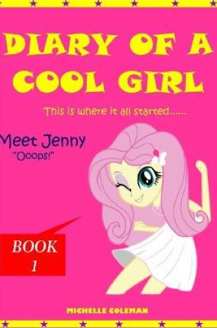 Cover of Dairy of a Cool Girl