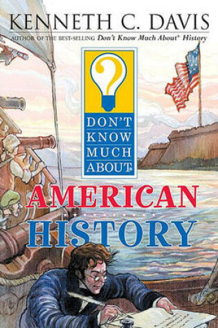 Cover of Don't Know Much about American History (Don't Know Much About)