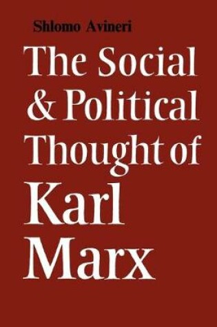 Cover of The Social and Political Thought of Karl Marx