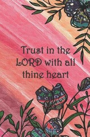 Cover of Trust in the LORD with all thine heart