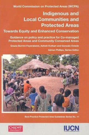 Cover of Indigenous and Local Communities and Protected Areas