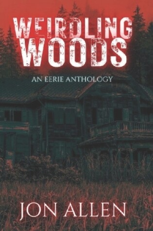 Cover of Weirdling Woods