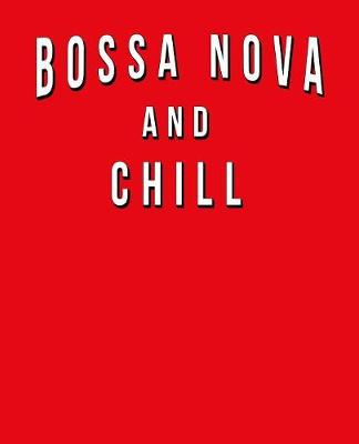 Book cover for Bossa Nova And Chill