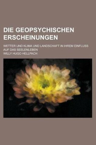 Cover of Die Geopsychischen Erscheinungen