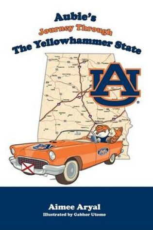 Cover of Aubie's Journey Through the Yellowhammer State