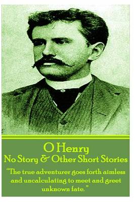Book cover for O Henry - No Story & Other Short Stories