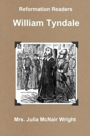 Cover of Reformation Readers: William Tyndale