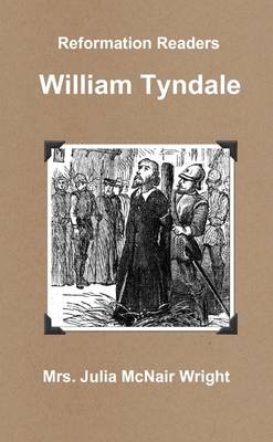 Book cover for Reformation Readers: William Tyndale