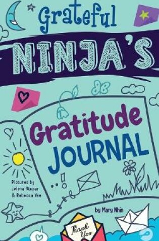 Cover of Grateful Ninja's Gratitude Journal for Kids