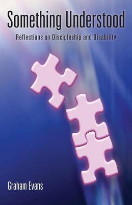 Cover of Something Understood: Reflections on Discipleship and Disability