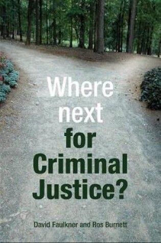 Cover of Where next for criminal justice?