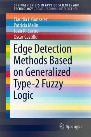 Cover of Edge Detection Methods Based on Generalized Type-2 Fuzzy Logic