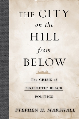 Book cover for The City on the Hill From Below