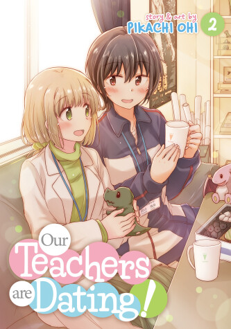 Book cover for Our Teachers Are Dating! Vol. 2