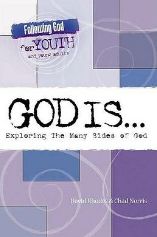 Cover of God Is...Exploring the Many Sides of God
