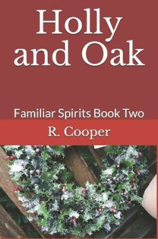 Cover of Holly and Oak