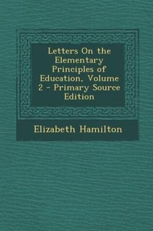 Cover of Letters on the Elementary Principles of Education, Volume 2