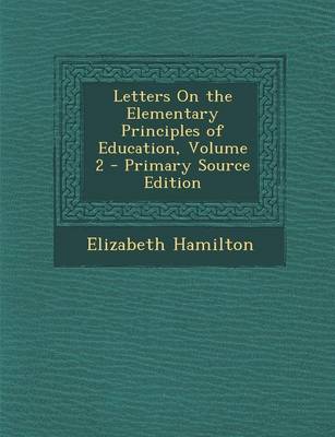 Book cover for Letters on the Elementary Principles of Education, Volume 2