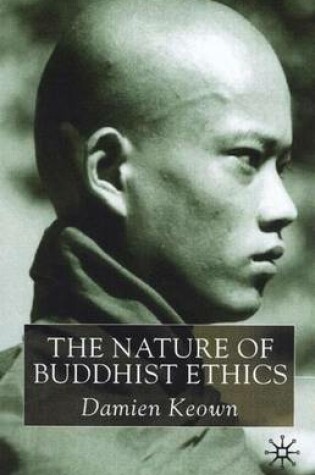 Cover of The Nature of Buddhist Ethics