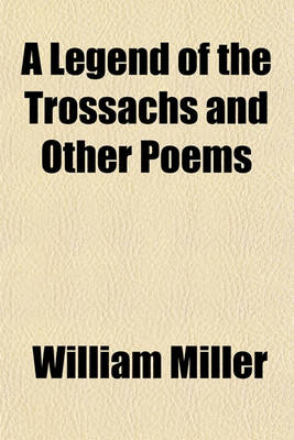 Book cover for A Legend of the Trossachs and Other Poems