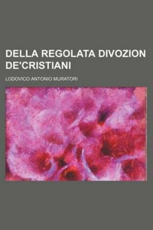 Cover of Della Regolata Divozion de'Cristiani