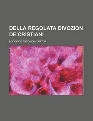 Book cover for Della Regolata Divozion de'Cristiani