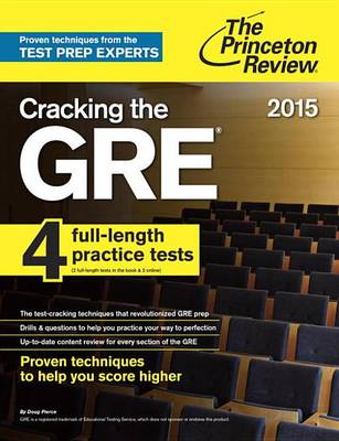 Book cover for Cracking the GRE with 4 Practice Tests, 2015 Edition