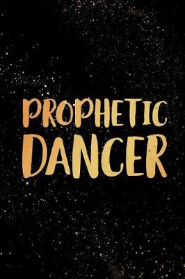 Book cover for Prophetic Dancer